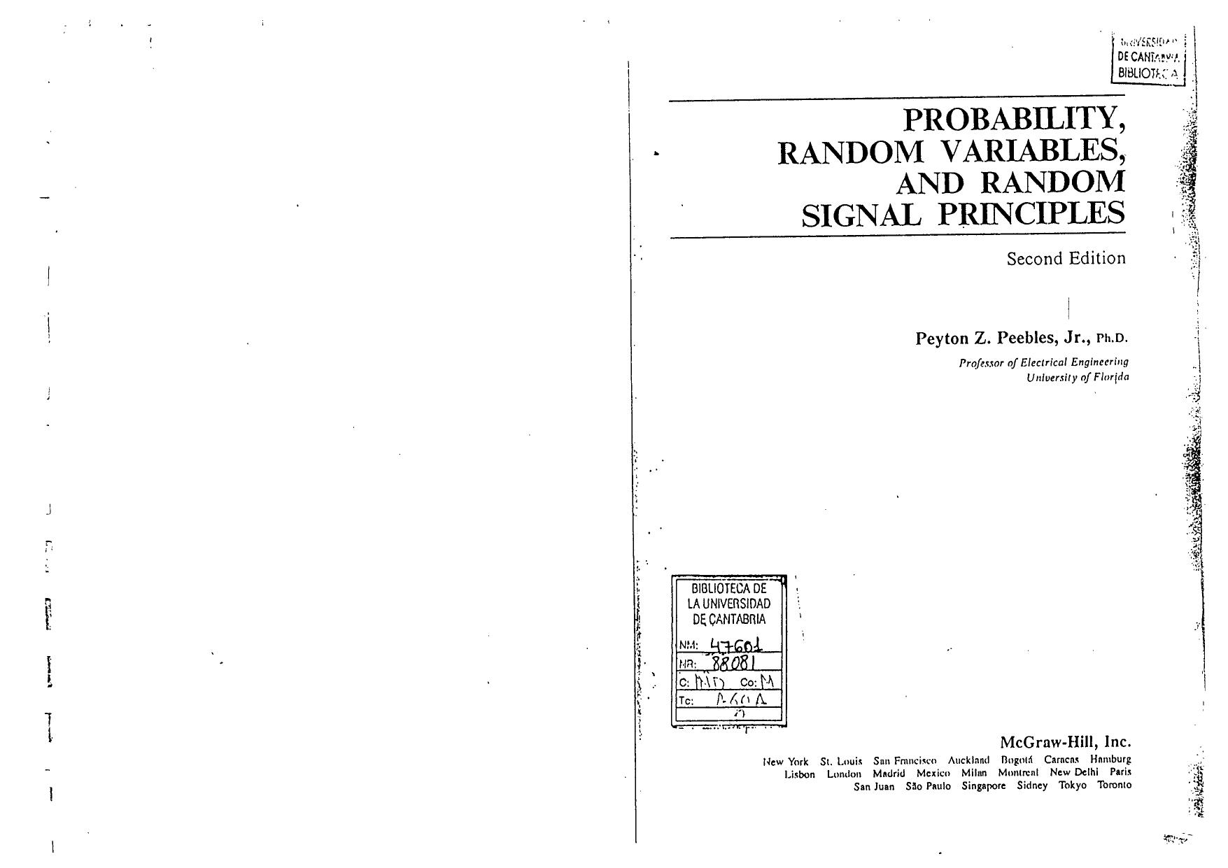 Probability, Random Variables and Random Signal Principles (McGraw-Hill series in electrical engineering) by Peyton Z. Peebles Jr