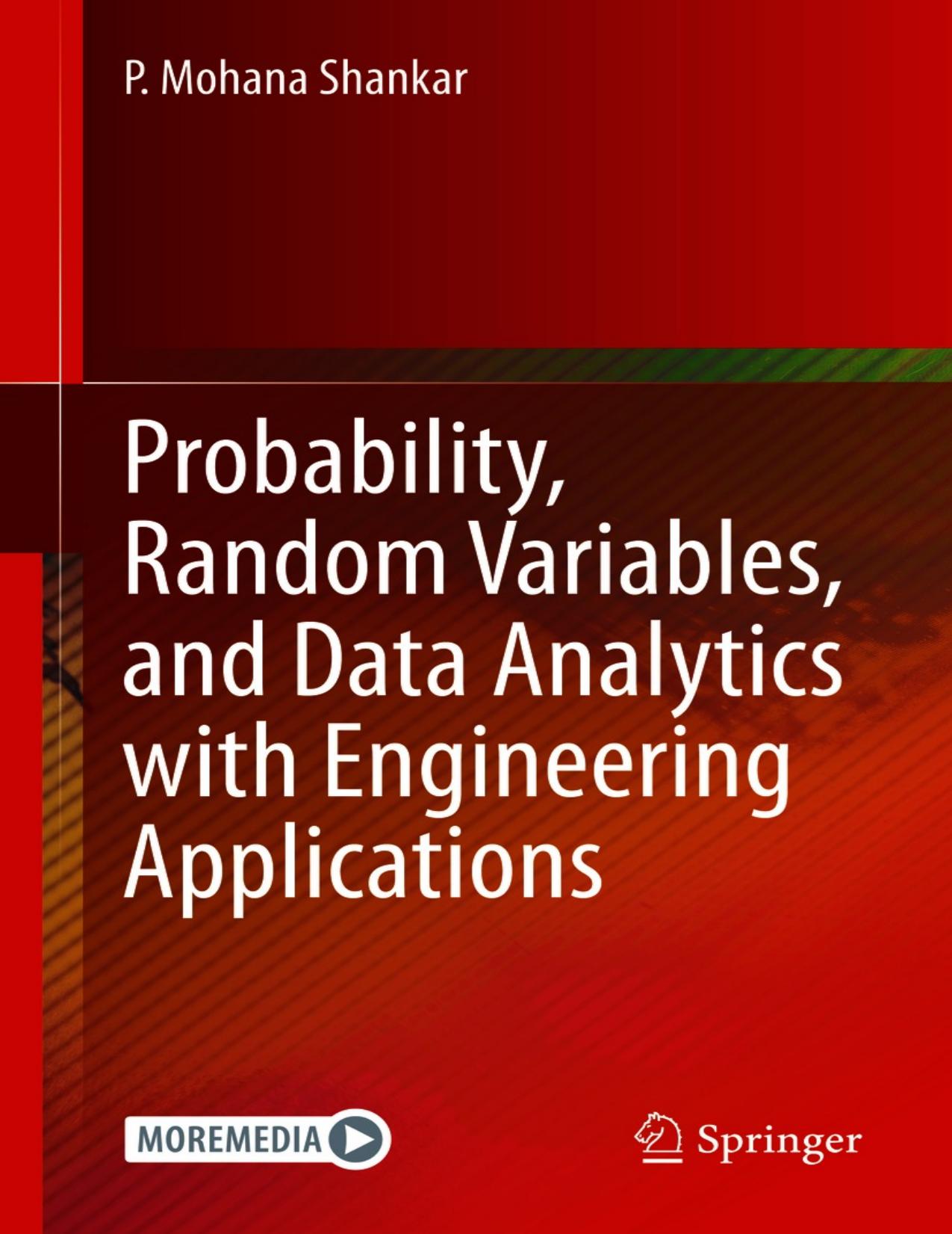 Probability, Random Variables, and Data Analytics with Engineering Applications by P. Mohana Shankar