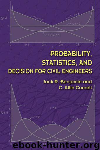 Probability, Statistics, and Decision For Civil Engineers by Jack R. Benjamin & C. Allin Cornell