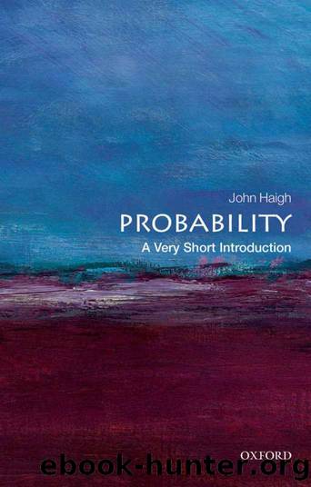 Probability: A Very Short Introduction by John Haigh