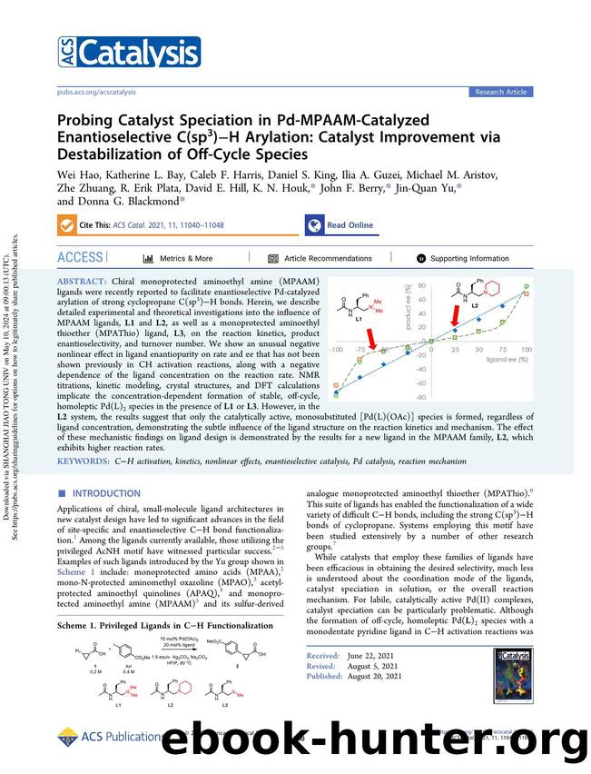 Probing Catalyst Speciation in Pd-MPAAM-Catalyzed Enantioselective C(sp3)âH Arylation: Catalyst Improvement via Destabilization of Off-Cycle Species by unknow