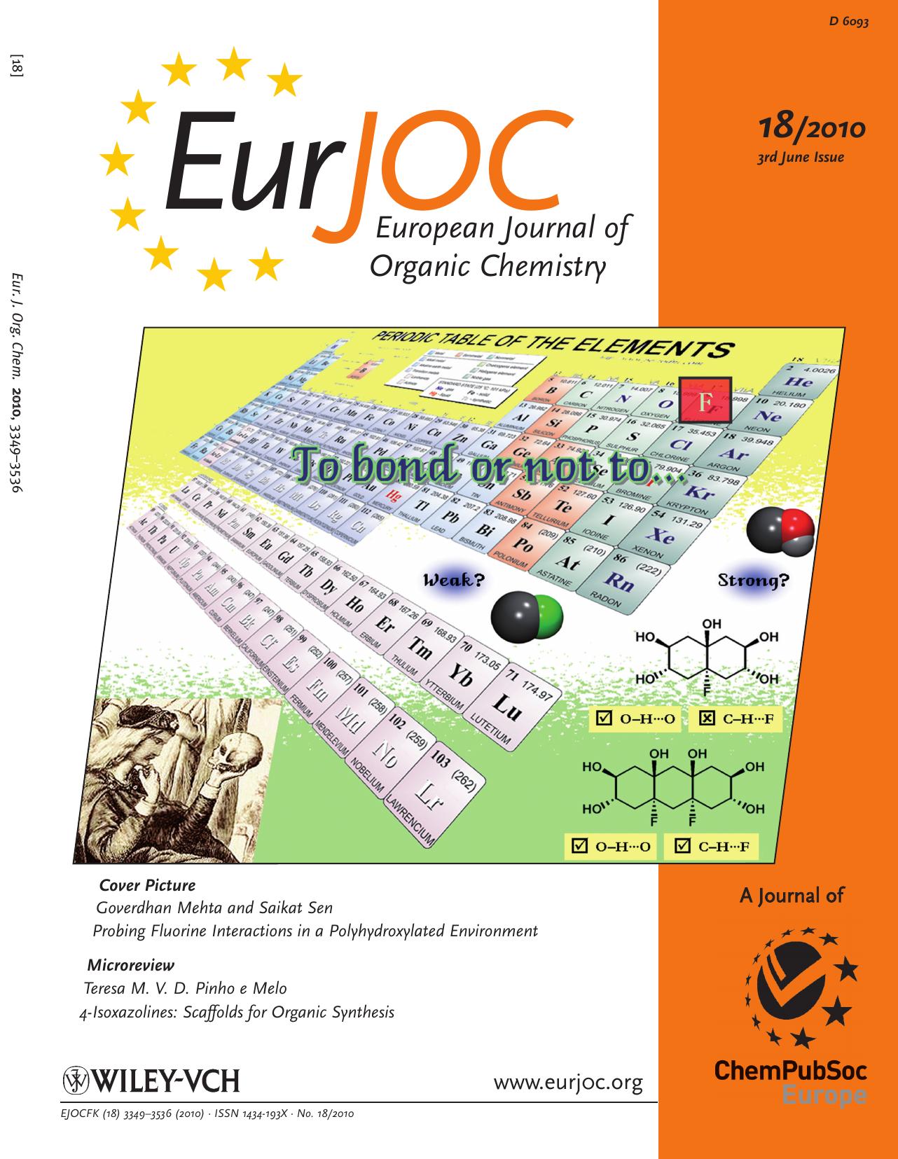 Probing Fluorine Interactions in a Polyhydroxylated Environment: Conservation of a C-FÂ·Â·Â·H-C Recognition Motif in Presence of O-HÂ·Â·Â·O Hydrogen Bonds (Eur. J. Org. Chem. 182010) by Unknown