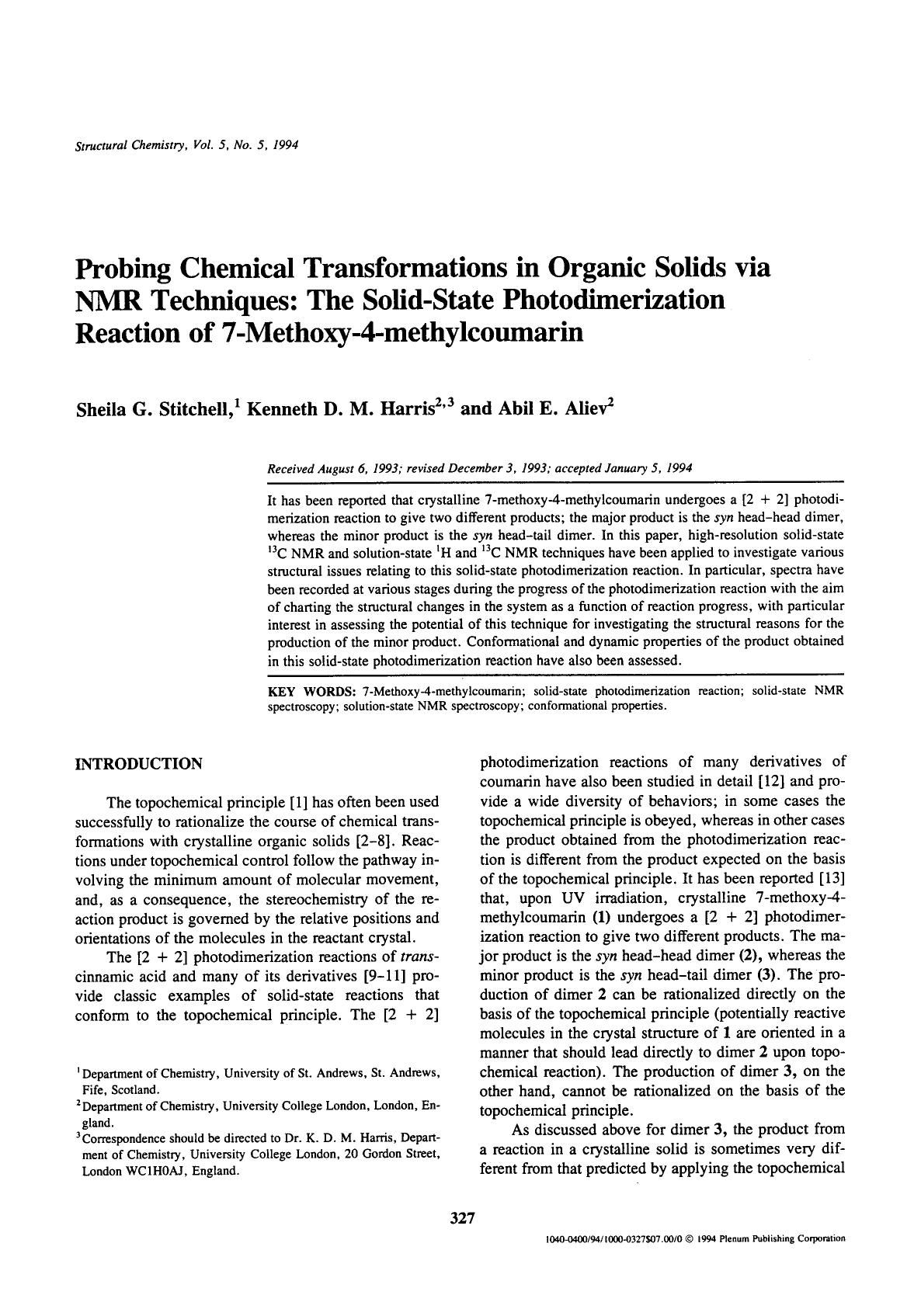 Probing chemical transformations in organic solids via NMR techniques: The solid-state photodimerization reaction of 7-methoxy-4-methylcoumarin by Unknown
