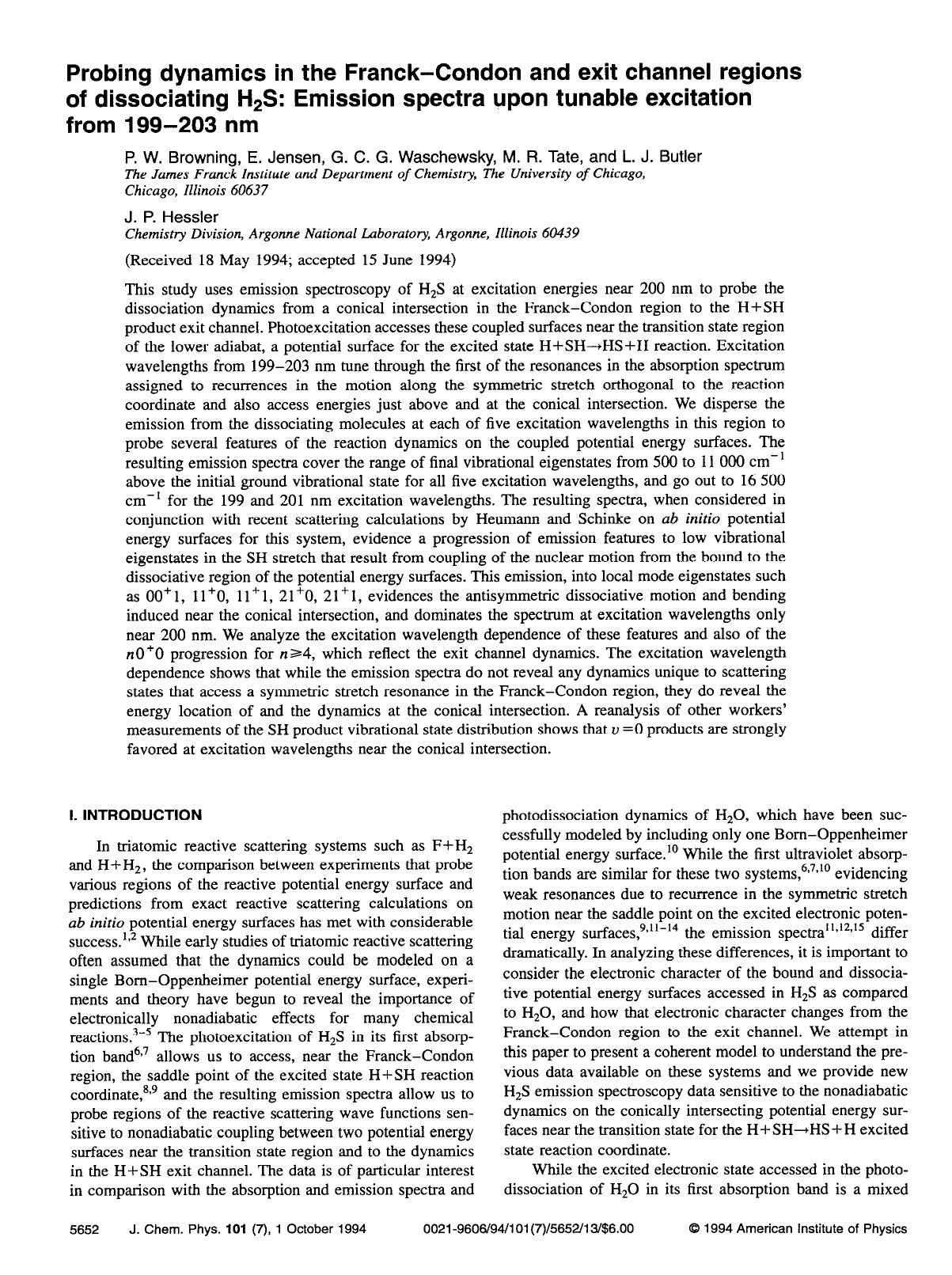 Probing dynamics in the Franck--Condon and exit channel regions of dissociating H2S: Emission spectra upon tunable excitation from 199--203 nm by P. W. Browning; E. Jensen; G. C. G. Waschewsky; M. R. Tate; L. J. Butler; J. P. Hessler