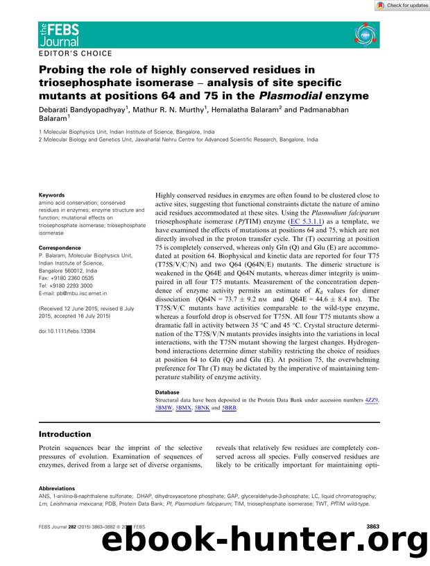 Probing the role of highly conserved residues in triosephosphate isomeraseÂ âÂ analysis of site specific mutants at positions 64 and 75 in the Plasmodial enzyme by Unknown