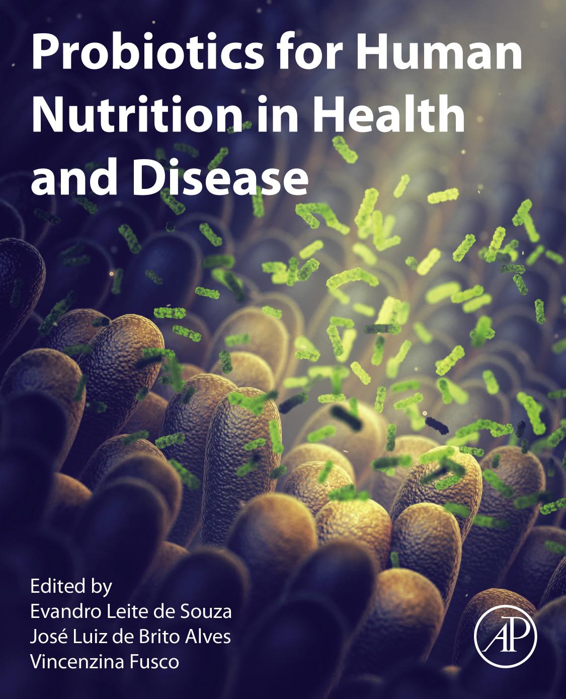 Probiotics for Human Nutrition in Health and Disease by Evandro Leite de Souza & Vincenzina Fusco & José Luiz de Brito Alves