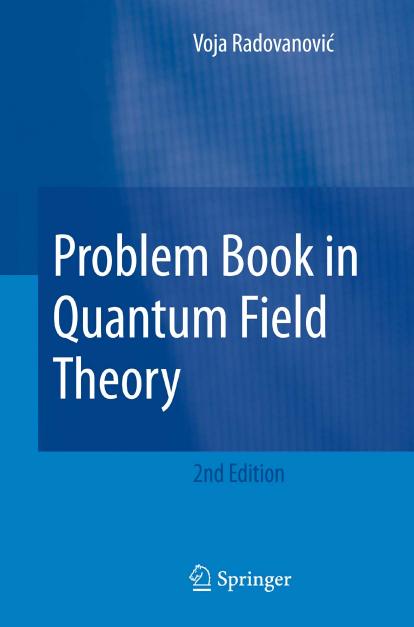Problem Book in Quantum Field Theory [Radovanovic] by Unknown