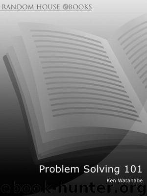 Problem Solving 101: A simple book for smart people by Watanabe Ken