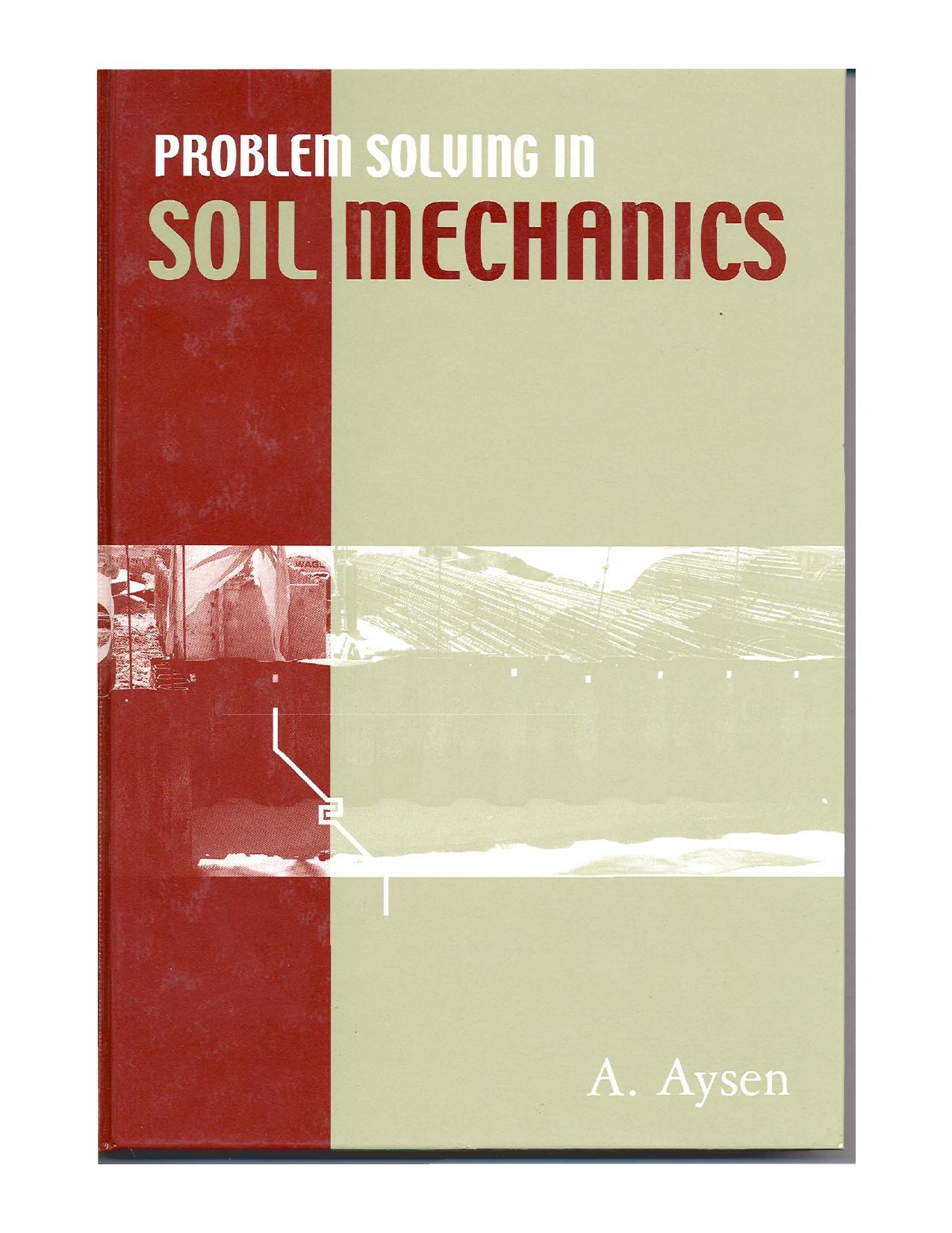 Problem Solving In Soil Mechanics by A. Aysen