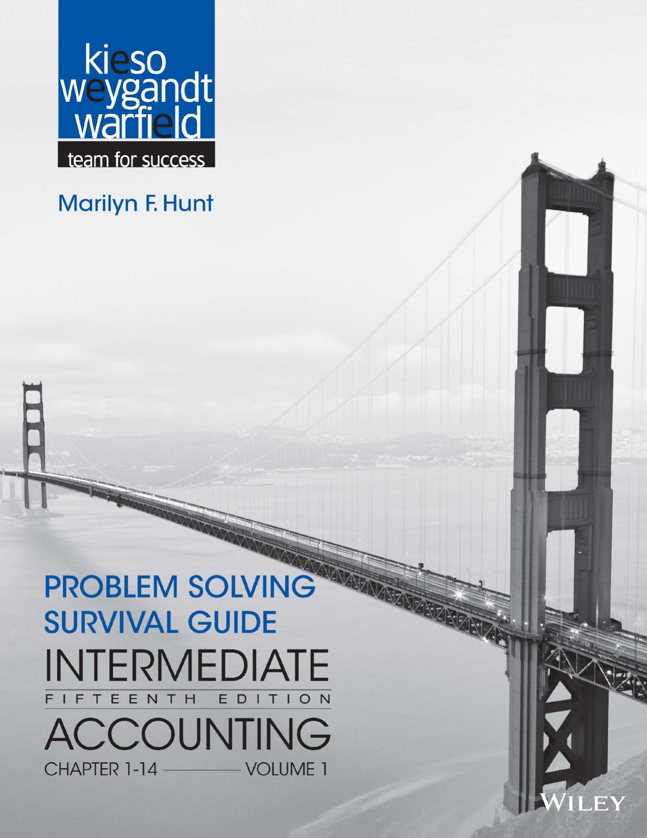 Problem Solving Survival Guide to accompany Intermediate Accounting (Volume 1, Chapters 1 - 14) by Kieso Jerry J. Weygandt Terry D. Warfield