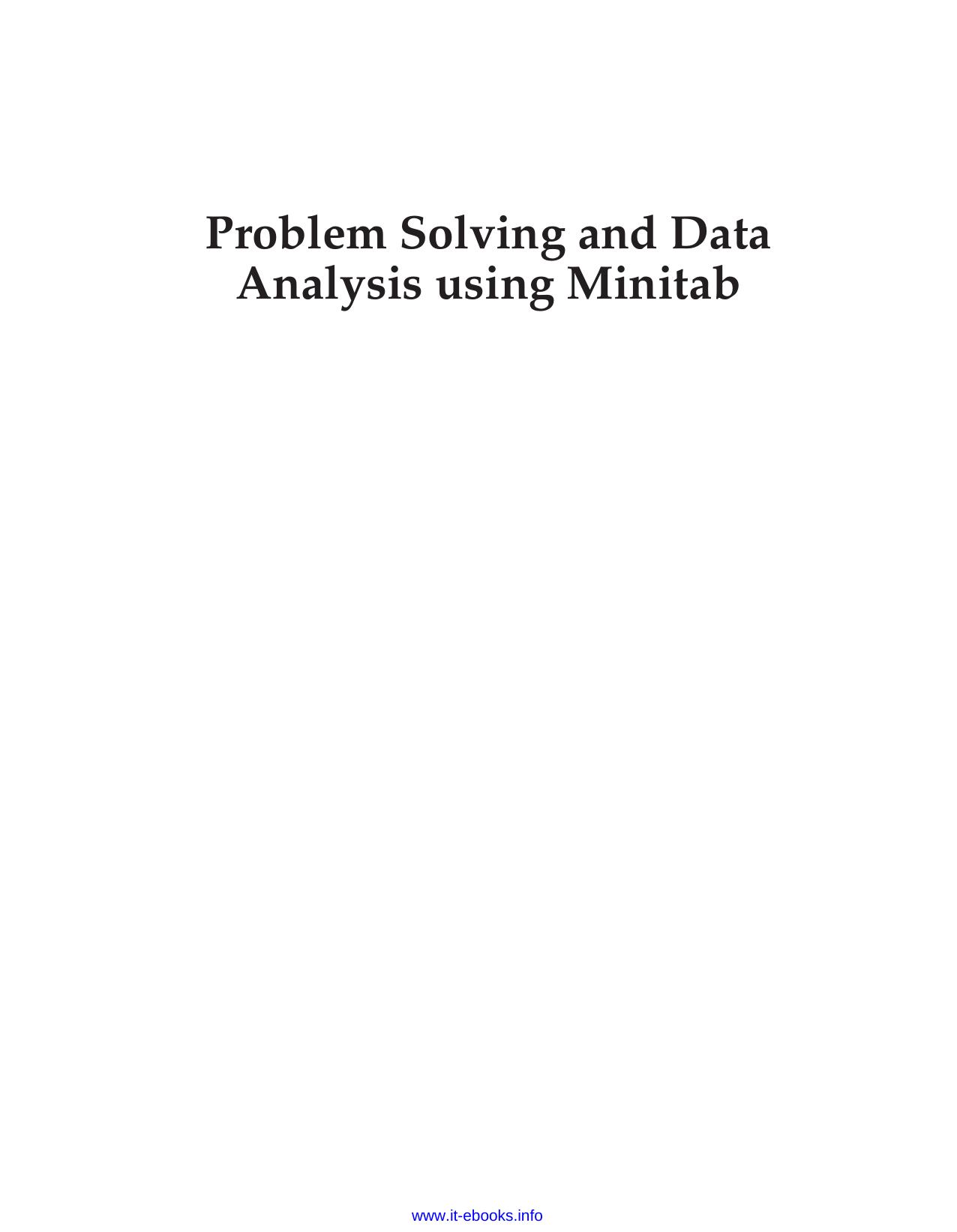 Problem Solving and Data Analysis Using Minitab: A Clear and Easy Guide to Six Sigma Methodology by Rehman M. Khan