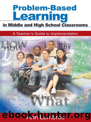 Problem-Based Learning in Middle and High School Classrooms by Lambros Marian Ann;