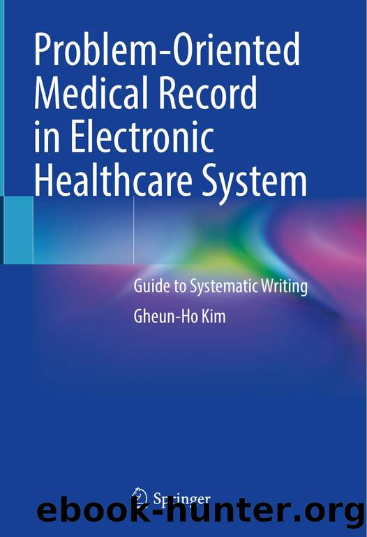 Problem-Oriented Medical Record in Electronic Healthcare System by Unknown