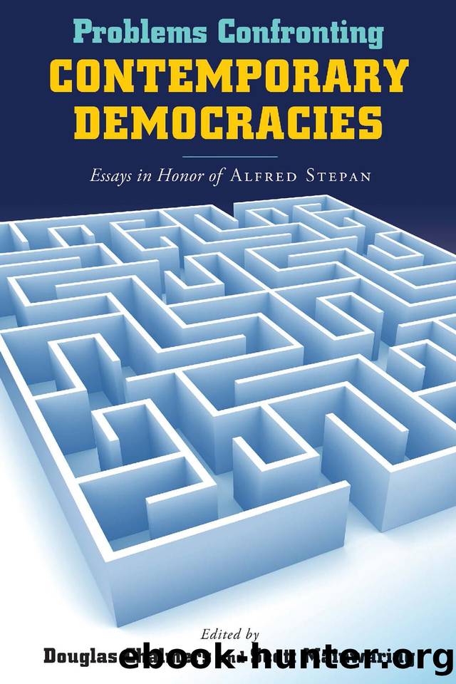 Problems Confronting Contemporary Democracies : Essays in Honor of Alfred Stepan by Douglas Chalmers; Scott Mainwaring