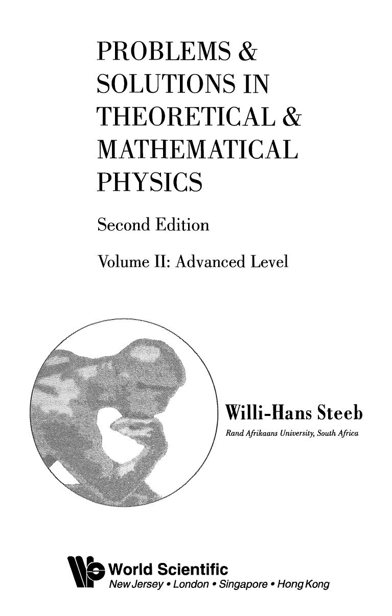 Problems and Solutions in Theoretical and Mathematical Physics: Advanced Level by Willi-Hans Steeb