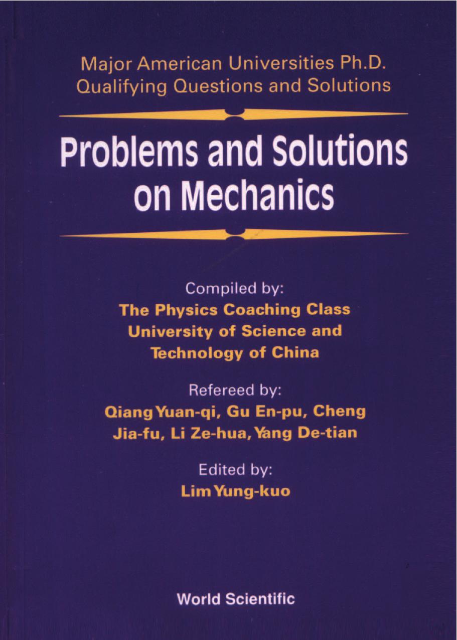 Problems and Solutions on Mechanics: Major American Universities by Unknow