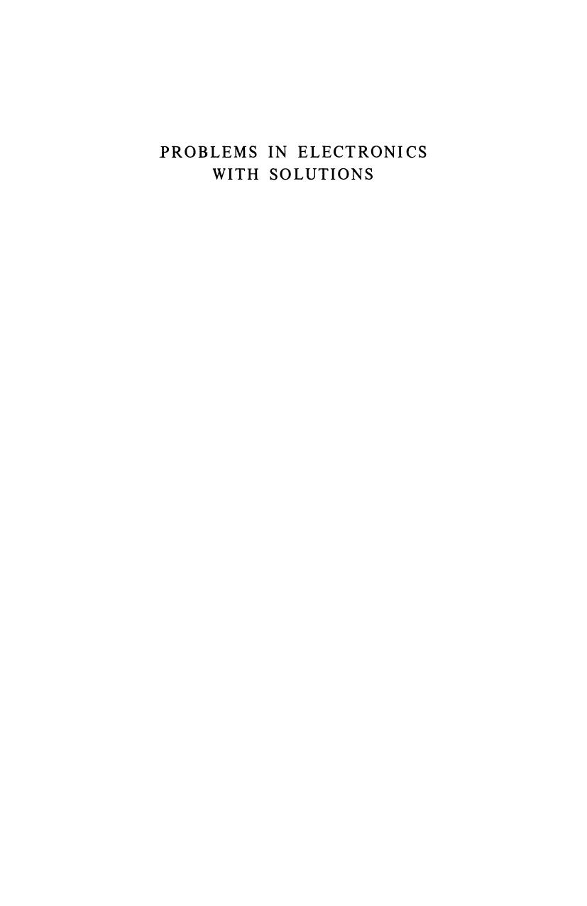 Problems in Electronics with Solutions by F. A. Benson D.Eng. Ph.D. F.I.E.E. F.I.E.E.E. F.Illum.E.S. (auth.)