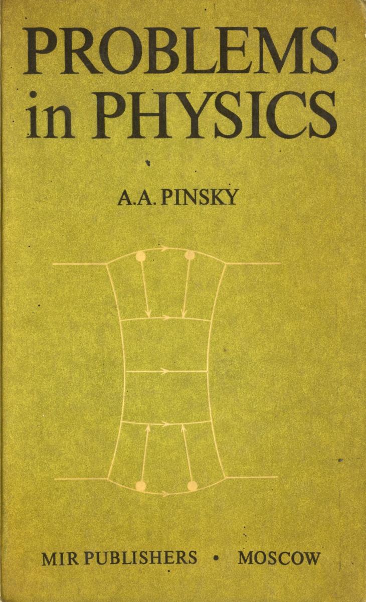 Problems in Physics by A. A. Pinsky