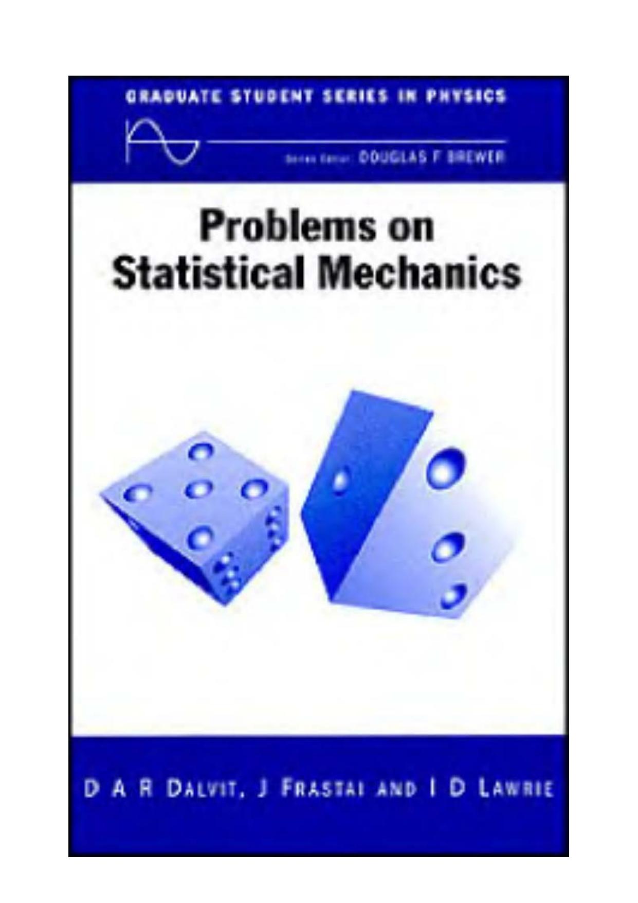 Problems on Statistical Mechanics by D.A.R Dalvit J Frastai Ian D. Lawrie