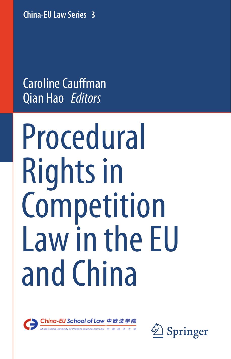 Procedural Rights in Competition Law in the EU and China by Caroline Cauffman Qian Hao (eds.)