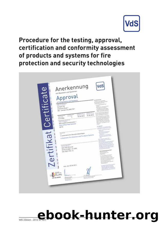 Procedures for the testing, approval, certification and conformity assessment of devices, components and systems for fire protection and security technologies by VdS Schadenverhütung GmbH