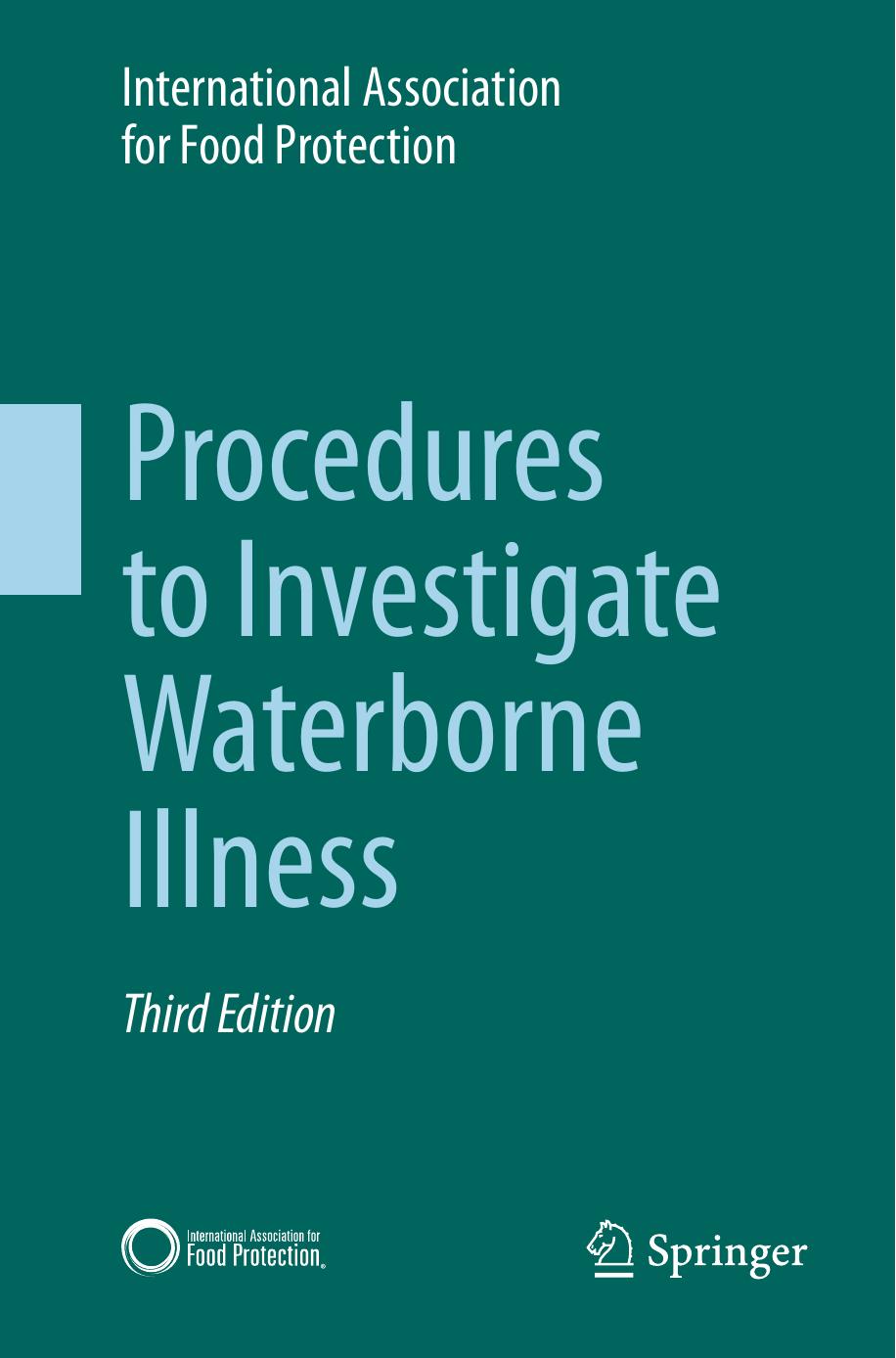Procedures to Investigate Waterborne Illness by International Association for Food Protection (auth.)