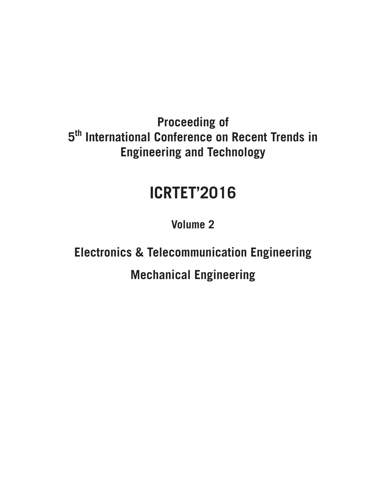 Proceeding of 5 th International Conference on Recent Trends in Engineering and Technology ICRTETâ2016 Volume 2 Electronics & Telecommunication Engineering Mechanical Engineering by M. M. Rathore Prof. Y. L. Bhirud