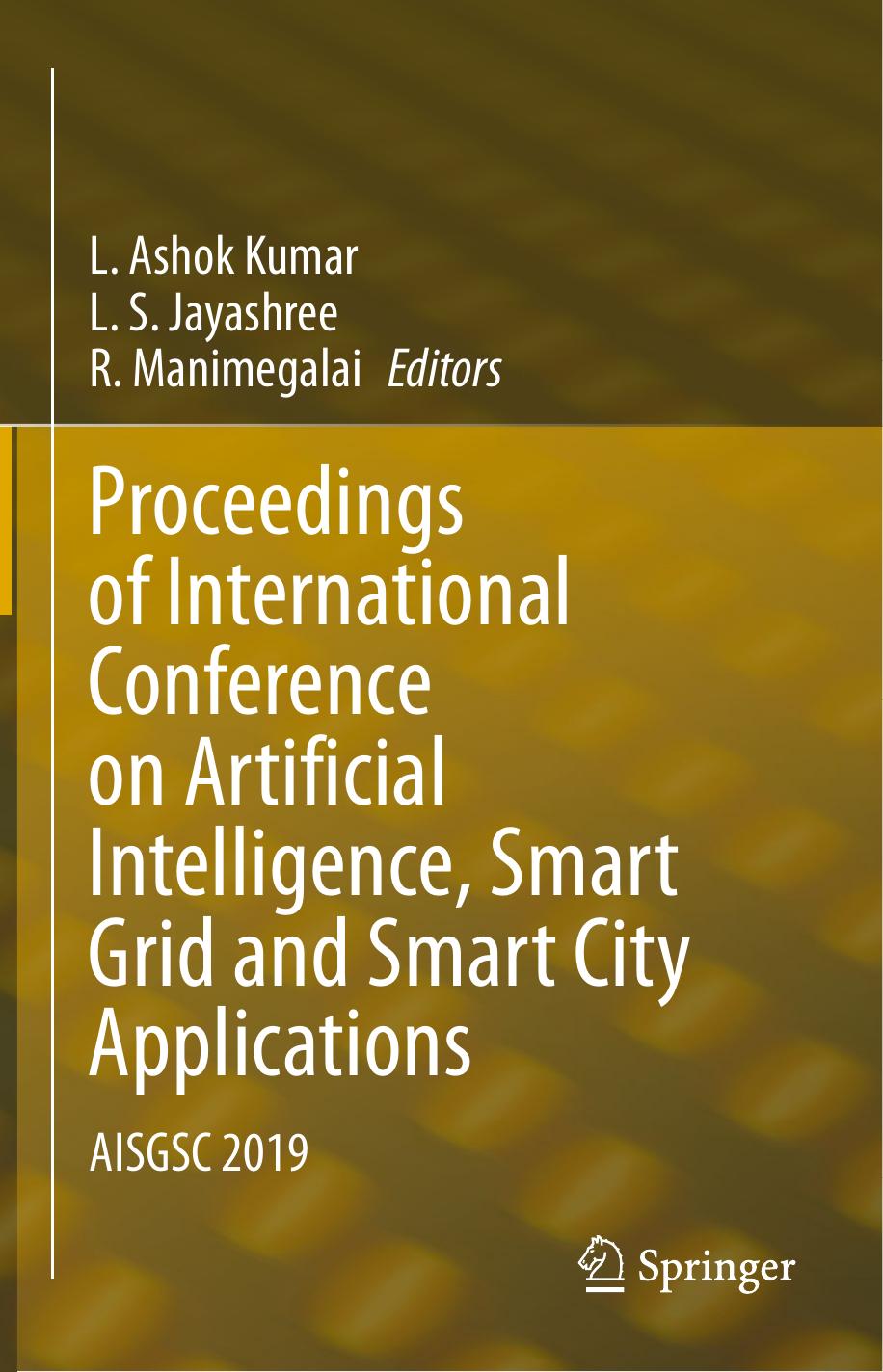 Proceedings of International Conference on Artificial Intelligence, Smart Grid and Smart City Applications by Unknow