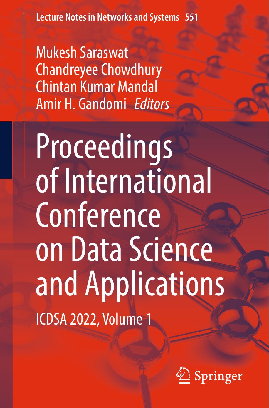 Proceedings of International Conference on Data Science and Applications: ICDSA 2022, Volume 1 by Mukesh Saraswat Chandreyee Chowdhury Chintan Kumar Mandal Amir H. Gandomi