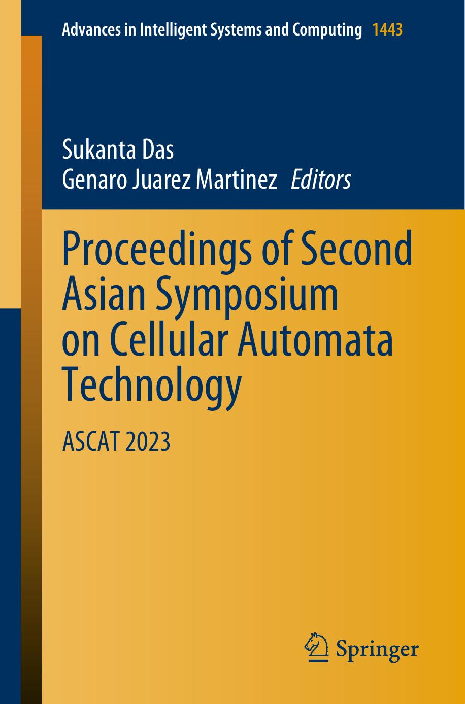 Proceedings of Second Asian Symposium on Cellular Automata Technology: ASCAT 2023 by Sukanta Das Genaro Juarez Martinez