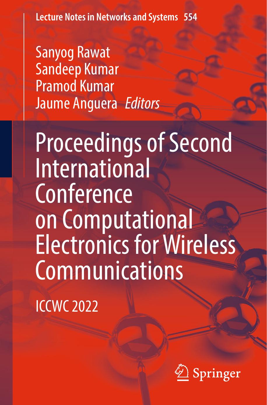 Proceedings of Second International Conference on Computational Electronics for Wireless Communications: ICCWC 2022 by Sanyog Rawat Sandeep Kumar Pramod Kumar Jaume Anguera