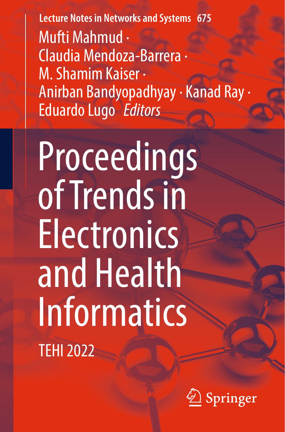 Proceedings of Trends in Electronics and Health Informatics: TEHI 2022 by unknow