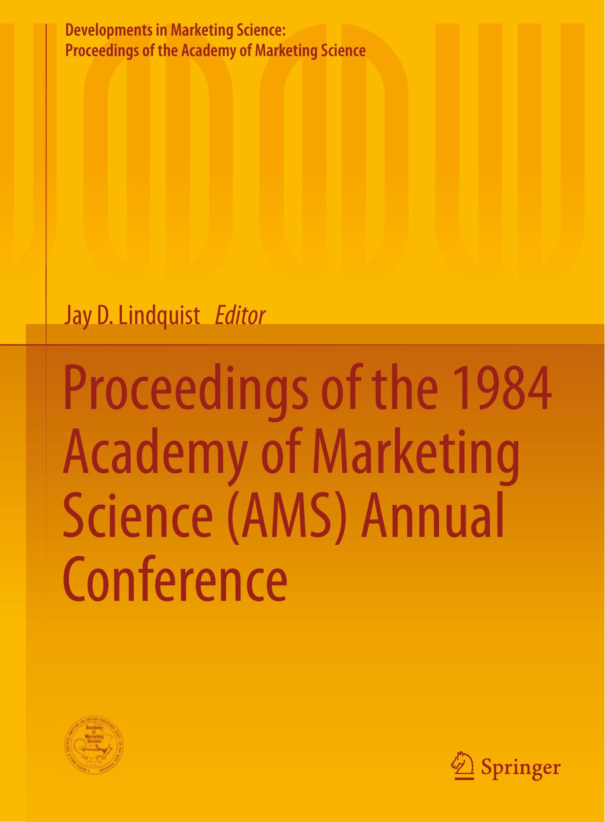 Proceedings of the 1984 Academy of Marketing Science (AMS) Annual Conference by Jay D. Lindquist (eds.)