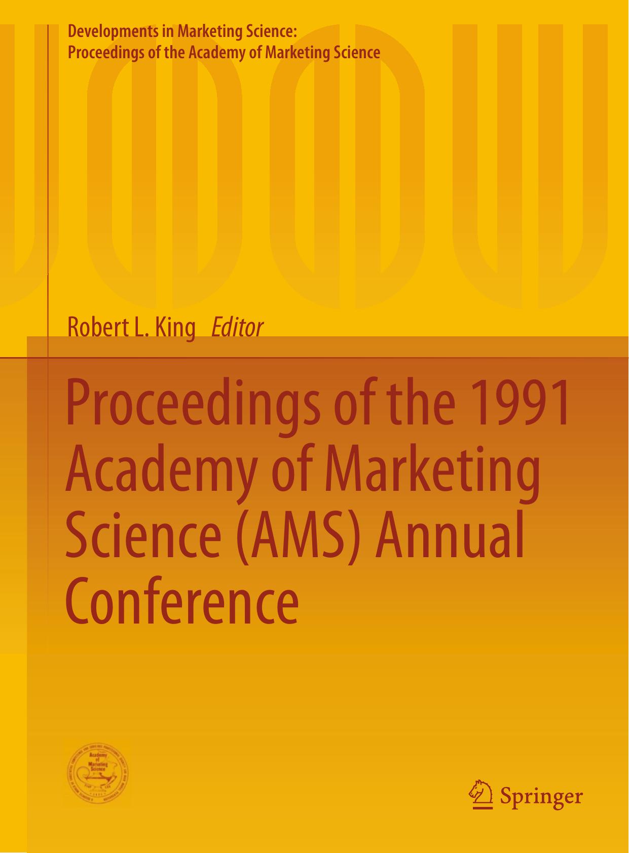Proceedings of the 1991 Academy of Marketing Science (AMS) Annual Conference by Robert L. King (eds.)