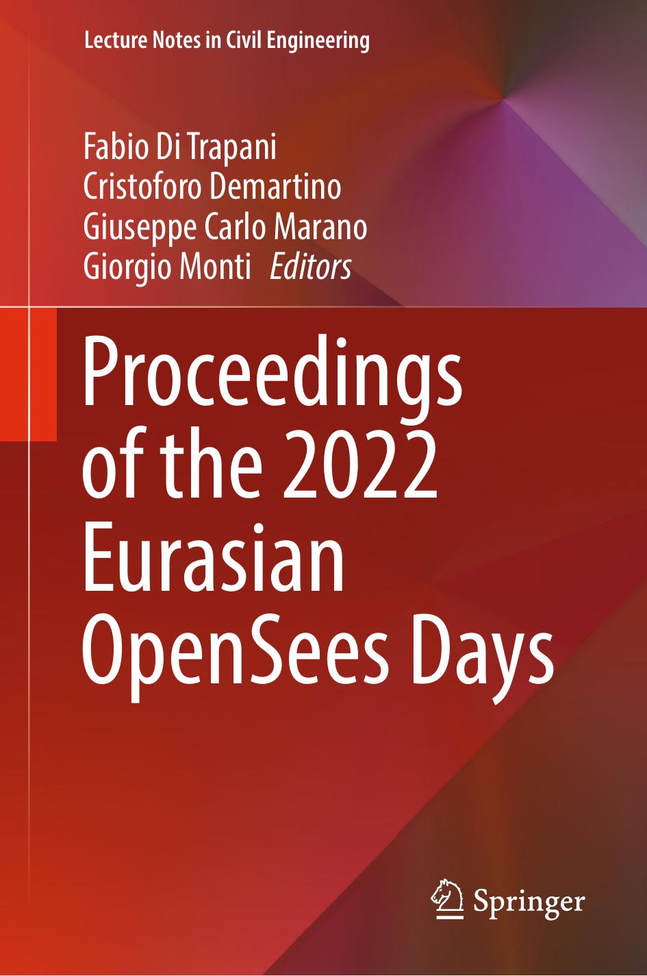 Proceedings of the 2022 Eurasian OpenSees Days by Fabio Di Trapani Cristoforo Demartino Giuseppe Carlo Marano Giorgio Monti