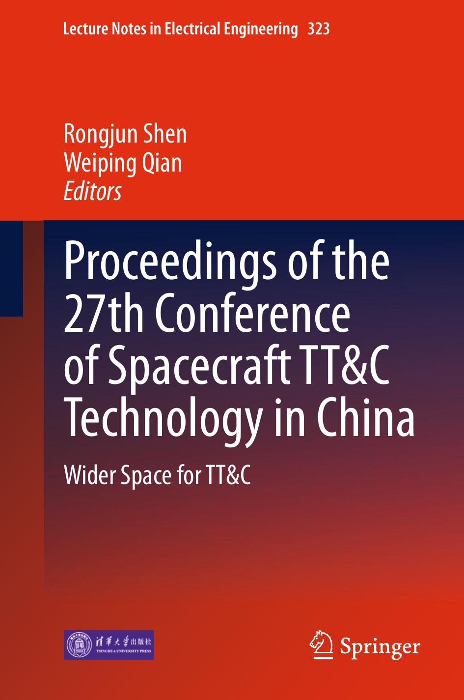 Proceedings of the 27th Conference of Spacecraft TT&C Technology in China: Wider Space for TT&C by Rongjun Shen Weiping Qian (eds.)