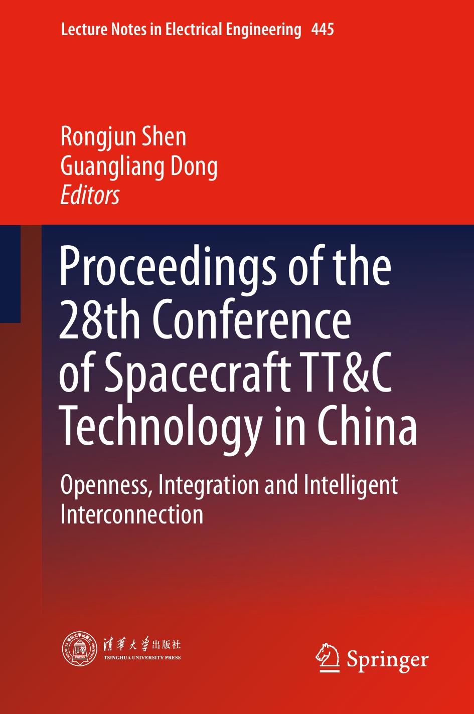 Proceedings of the 28th Conference of Spacecraft TT&C Technology in China: Openness, Integration and Intelligent Interconnection by Rongjun Shen Guangliang Dong (eds.)