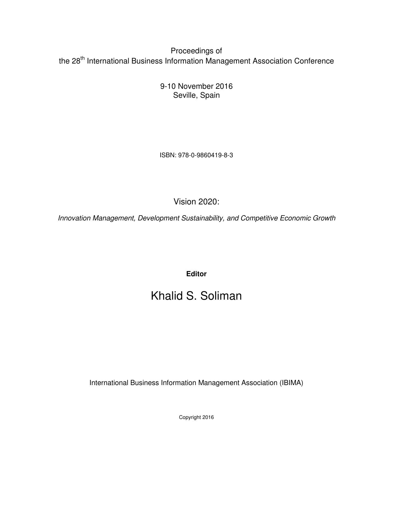 Proceedings of the 28th International Business Information Management Association Conference; Vision 2020: Innovation Management, Development Sustainability, and Competitive Economic Growth by various authors