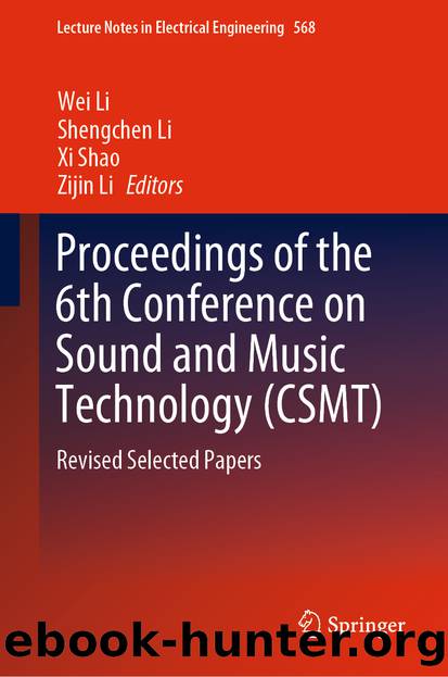 Proceedings of the 6th Conference on Sound and Music Technology (CSMT): Revised Selected Papers by Wei Li & Shengchen Li & Xi Shao & Zijin Li