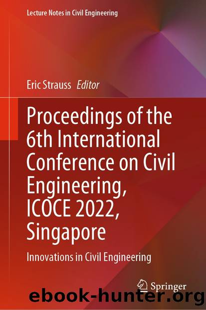 Proceedings of the 6th International Conference on Civil Engineering, ICOCE 2022, Singapore by Unknown