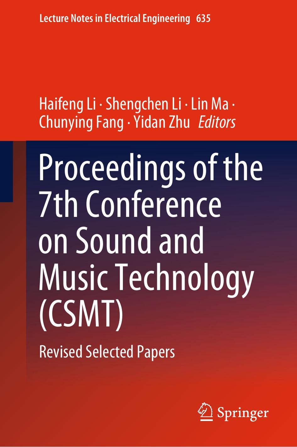 Proceedings of the 7th Conference on Sound and Music Technology (CSMT): Revised Selected Papers by Haifeng Li Shengchen Li Lin Ma Chunying Fang Yidan Zhu