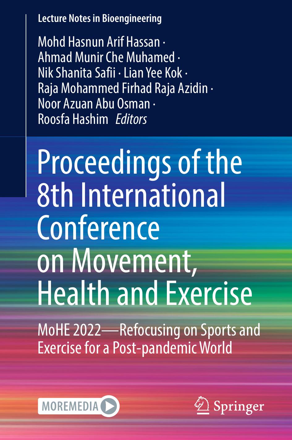 Proceedings of the 8th International Conference on Movement, Health and Exercise: MoHE 2022âRefocusing on Sports and Exercise for a Post-pandemic World by unknow