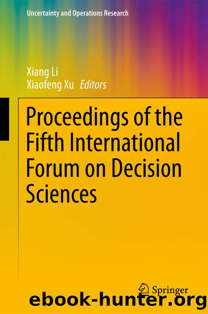 Proceedings of the Fifth International Forum on Decision Sciences by Xiang Li & Xiaofeng Xu