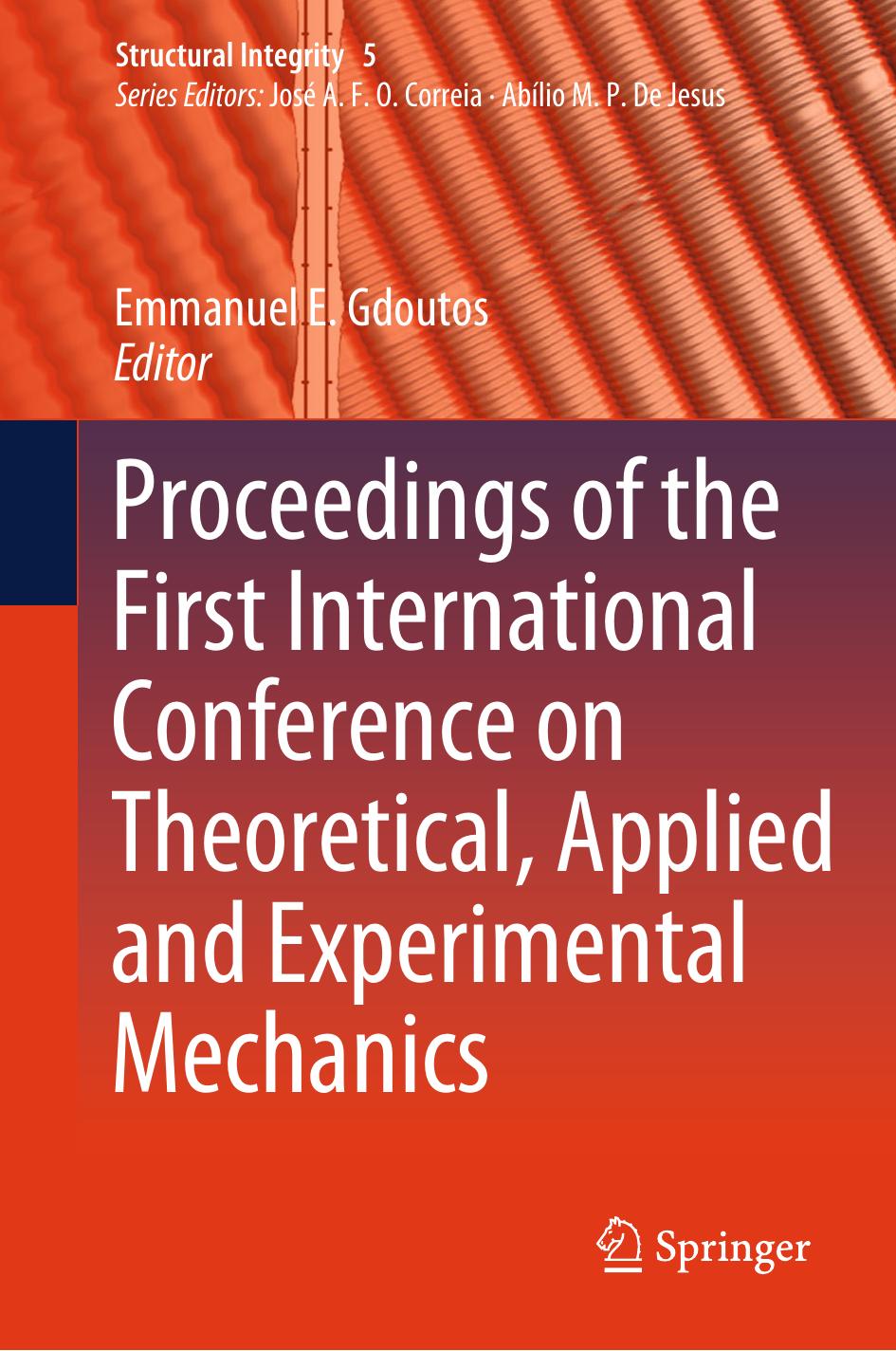 Proceedings of the First International Conference on Theoretical, Applied and Experimental Mechanics by Emmanuel E. Gdoutos