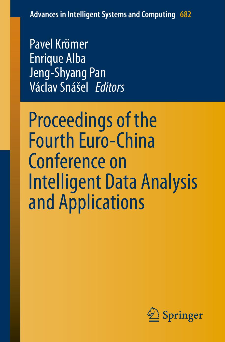 Proceedings of the Fourth Euro-China Conference on Intelligent Data Analysis and Applications by Unknow
