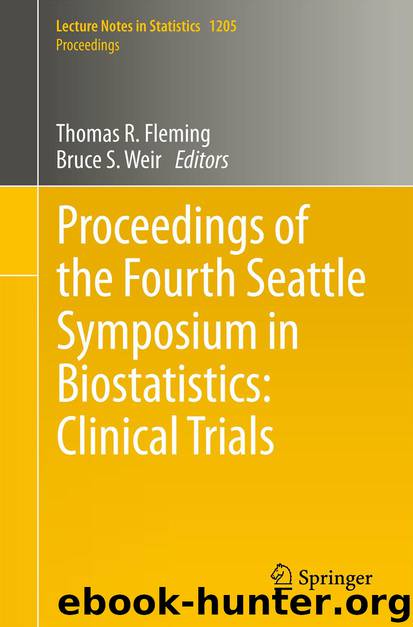 Proceedings of the Fourth Seattle Symposium in Biostatistics: Clinical Trials by Thomas R. Fleming & Bruce S. Weir