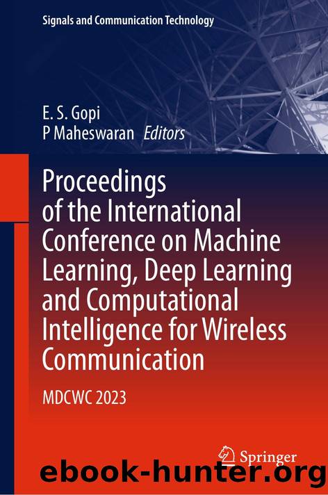 Proceedings of the International Conference on Machine Learning, Deep Learning and Computational Intelligence for Wireless Communication by Unknown