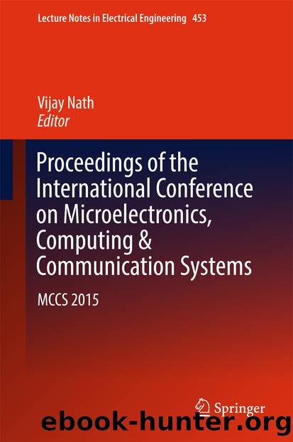 Proceedings of the International Conference on Microelectronics, Computing & Communication Systems by Vijay Nath