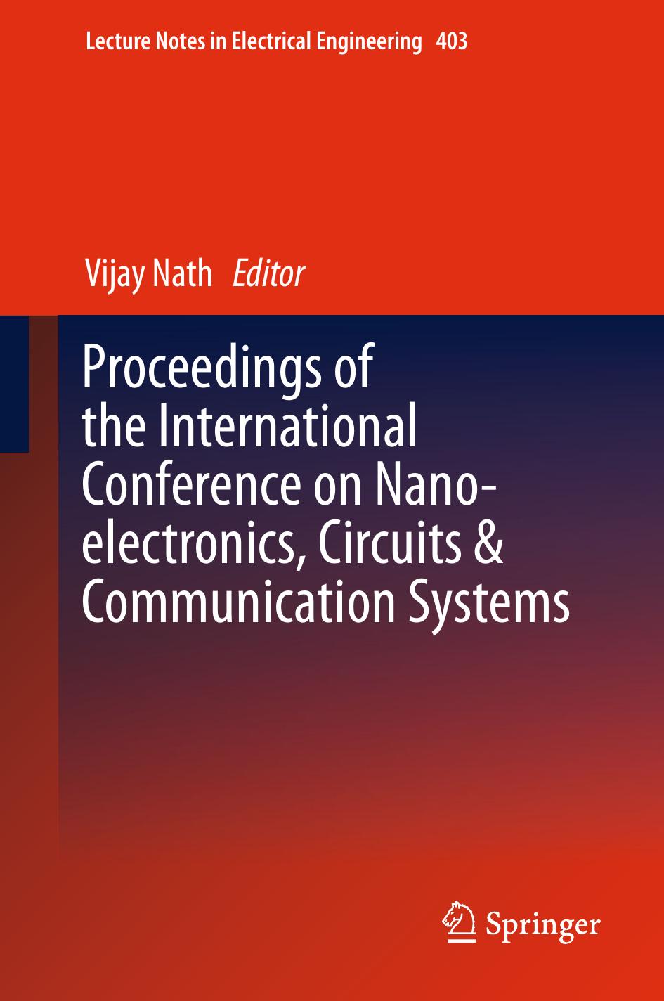 Proceedings of the International Conference on Nano-electronics, Circuits & Communication Systems (Repost) by Unknow