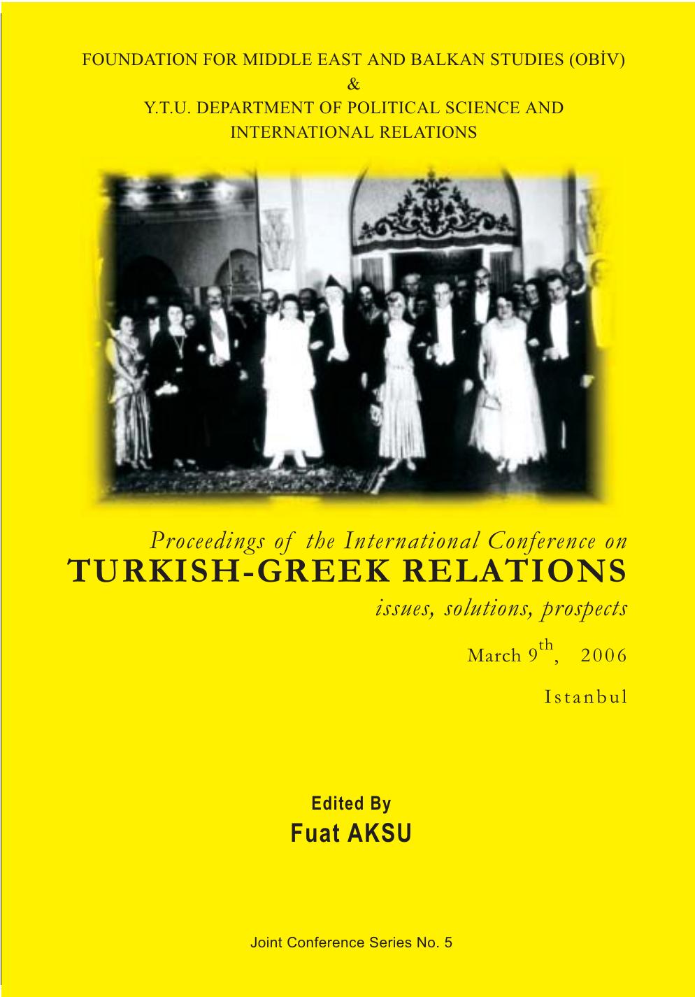 Proceedings of the International Conference on the Turkish-Greek Relations: Issues, solutions, prospects by Aksu Fuat (Ed.)